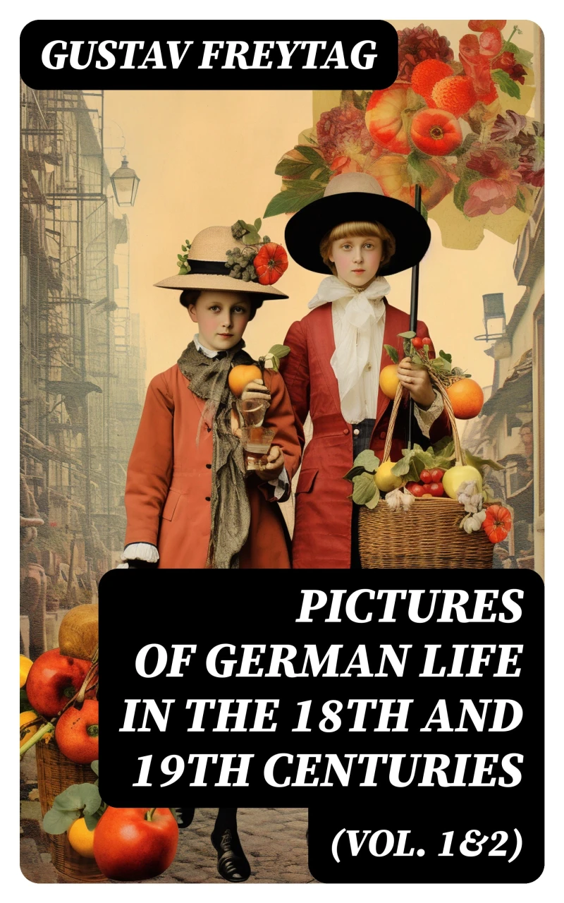 Portada: Pictures of German Life in the 18th and 19th Centuries (Vol. 1&2)