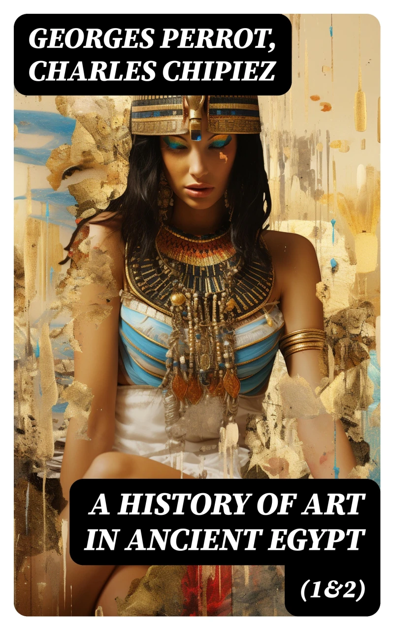 Portada: A History of Art in Ancient Egypt (1&2)