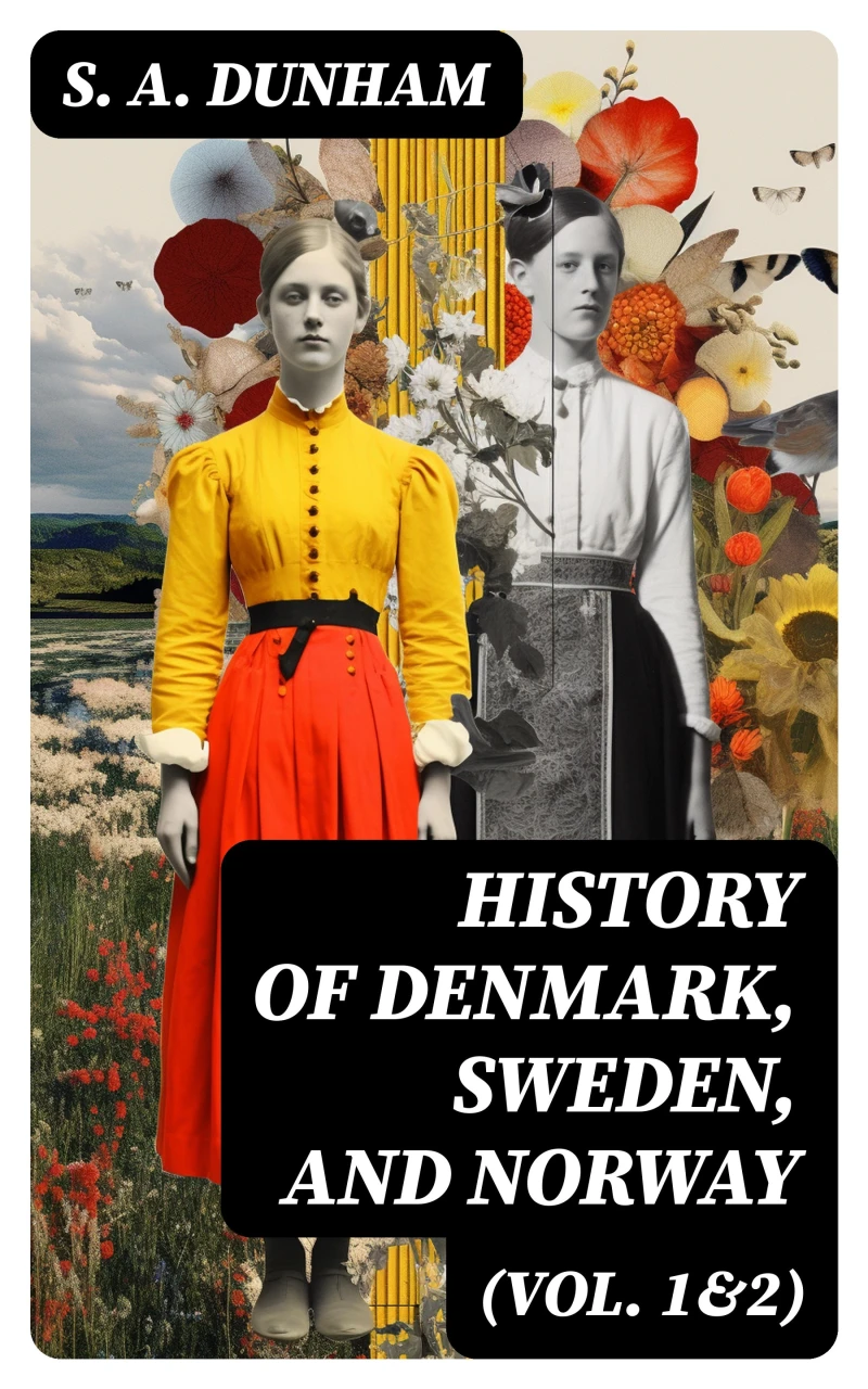 Portada: History of Denmark, Sweden, and Norway (Vol. 1&2)