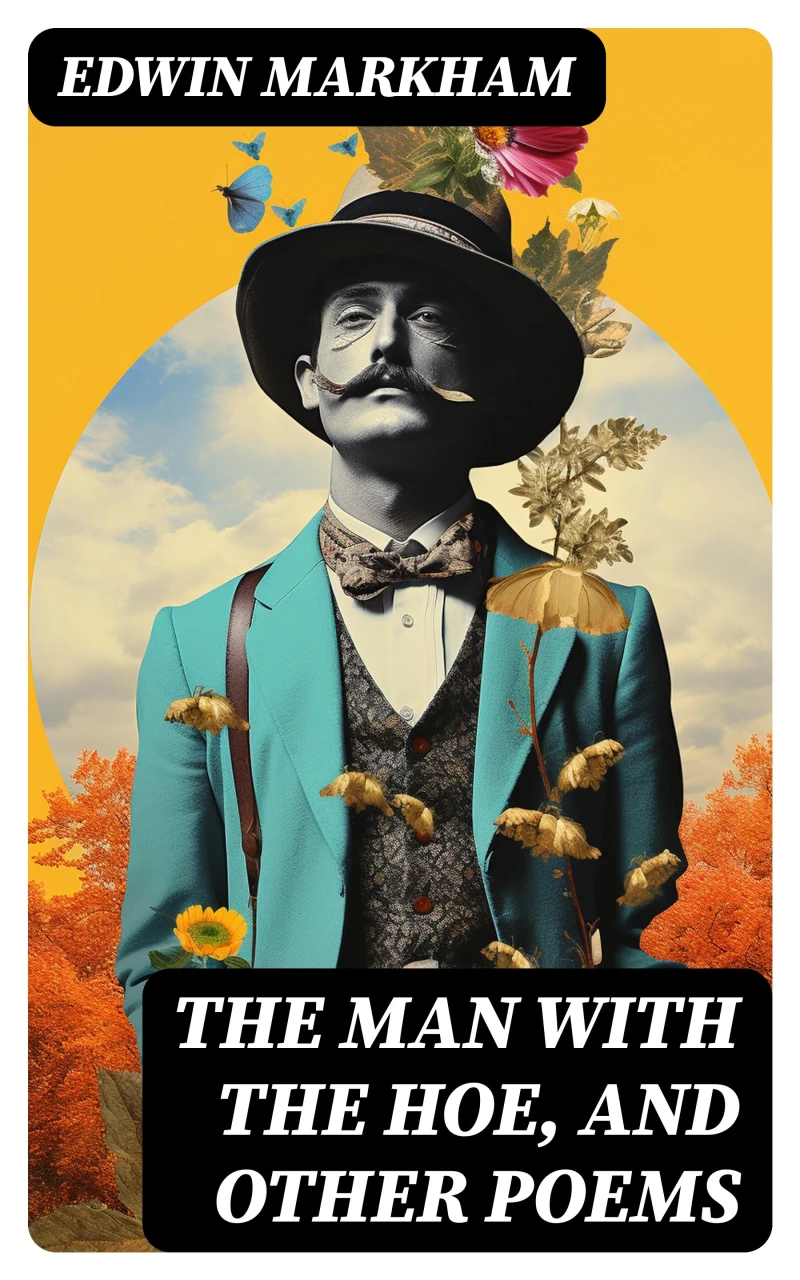 Portada: The Man with the Hoe, and Other Poems