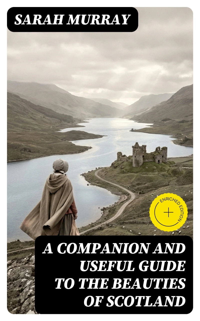 Portada: A Companion and Useful Guide to the Beauties of Scotland (Annotated)