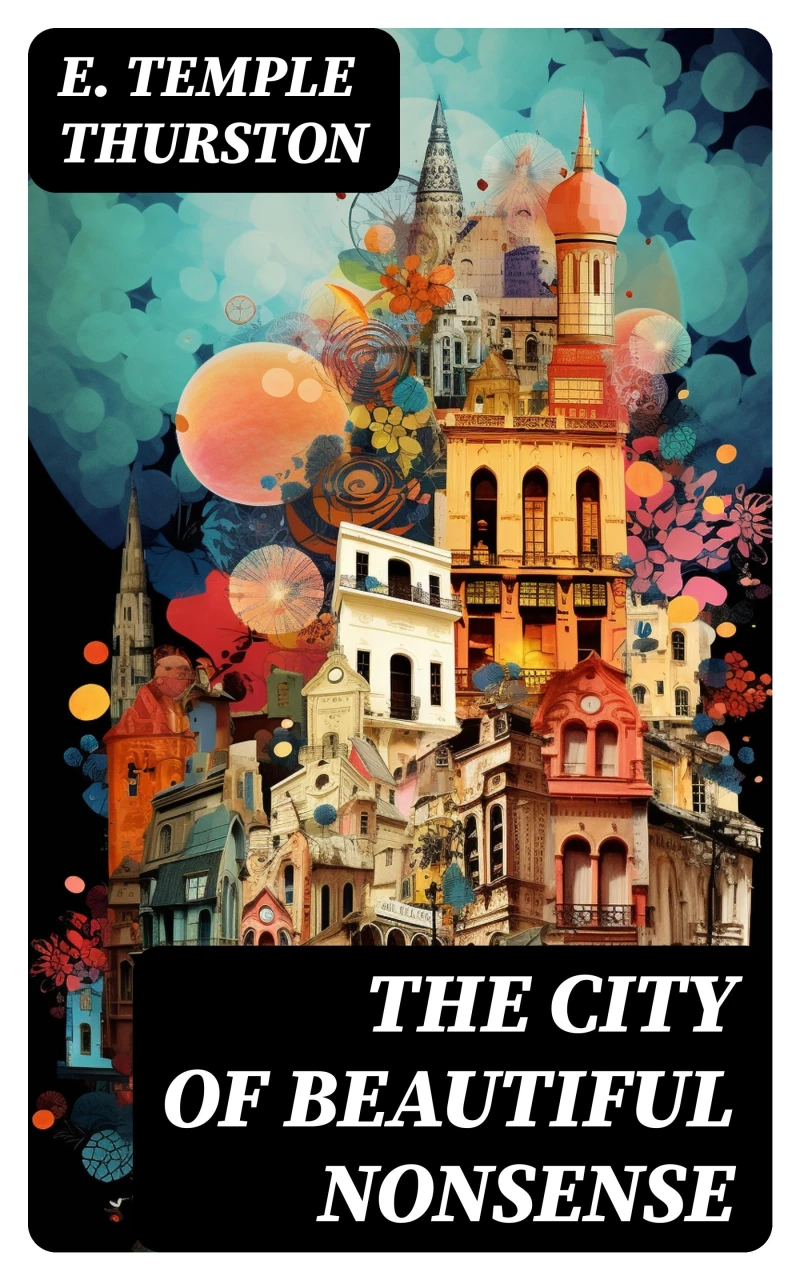 Portada: The City of Beautiful Nonsense