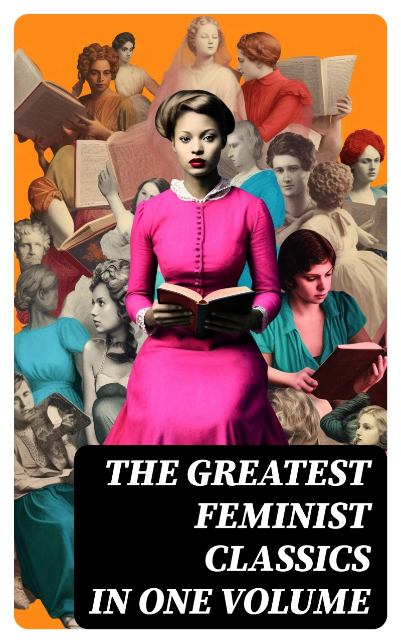 Portada: The Greatest Feminist Classics in One Volume