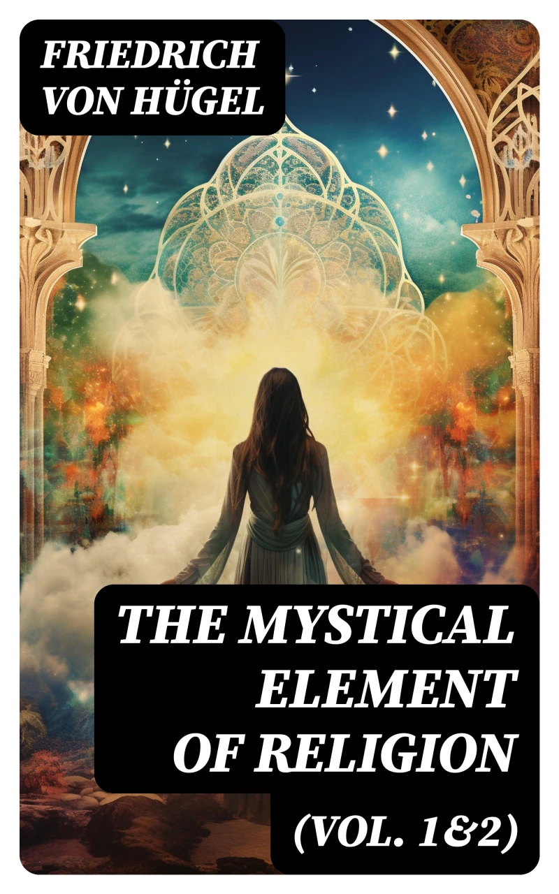 Portada: The Mystical Element of Religion (Vol. 1&2)