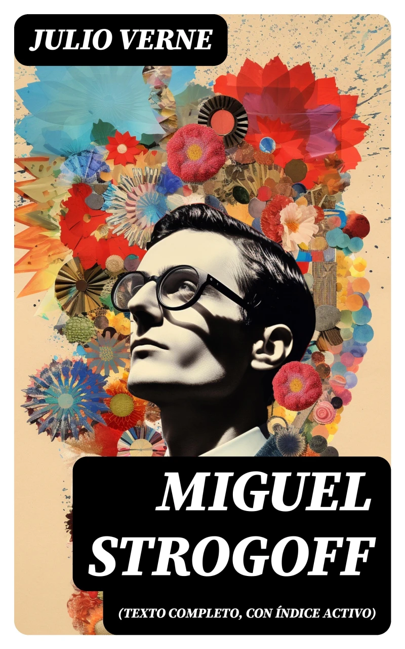 Portada: Miguel Strogoff (texto completo, con índice activo)