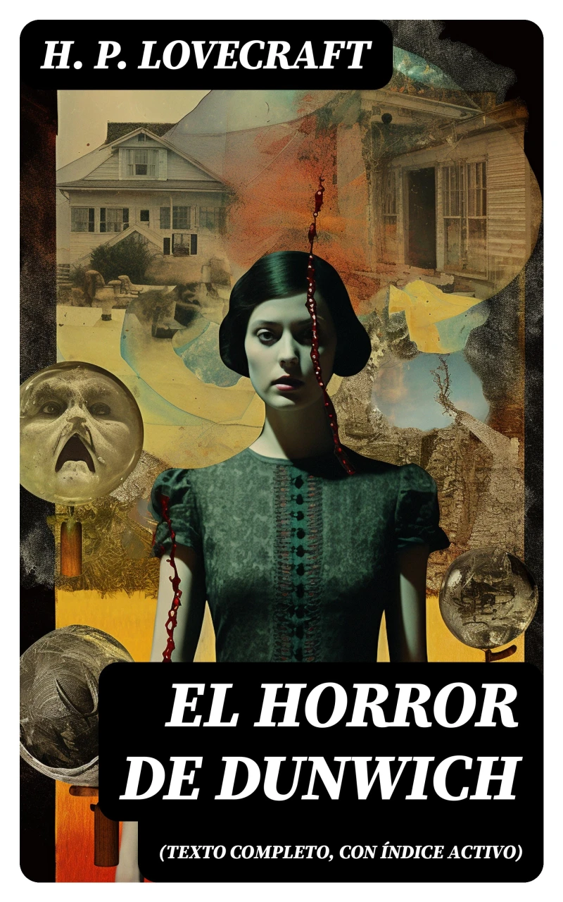 Portada: El Horror de Dunwich (texto completo, con índice activo)