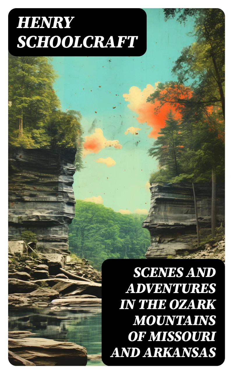 Portada: Scenes and Adventures in the Ozark Mountains of Missouri and Arkansas