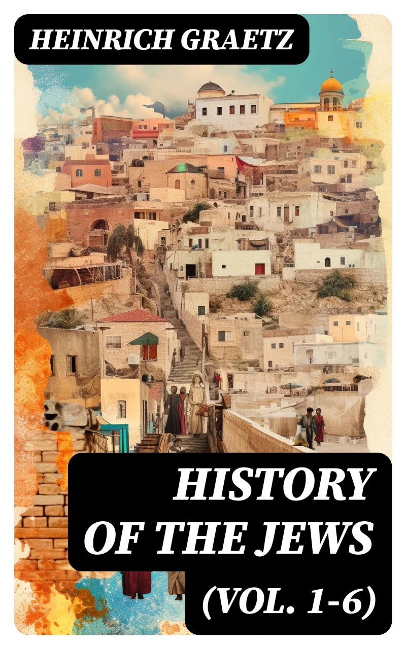 Portada: History of the Jews (Vol. 1-6)