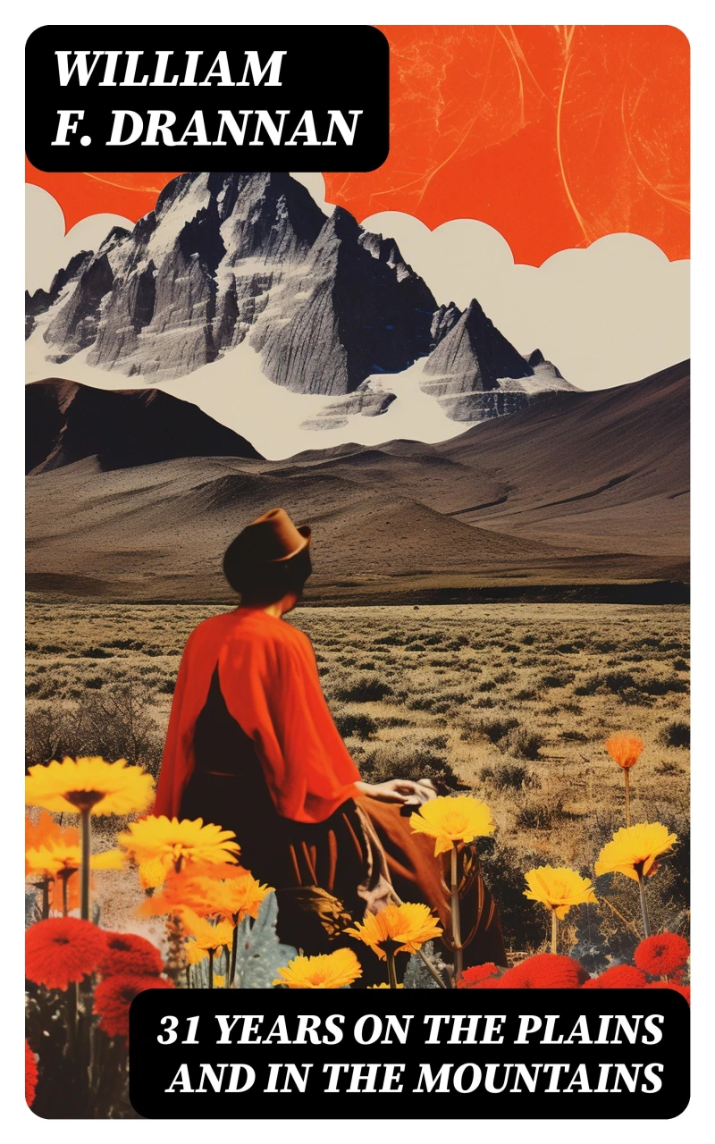 Portada: 31 Years on the Plains and in the Mountains
