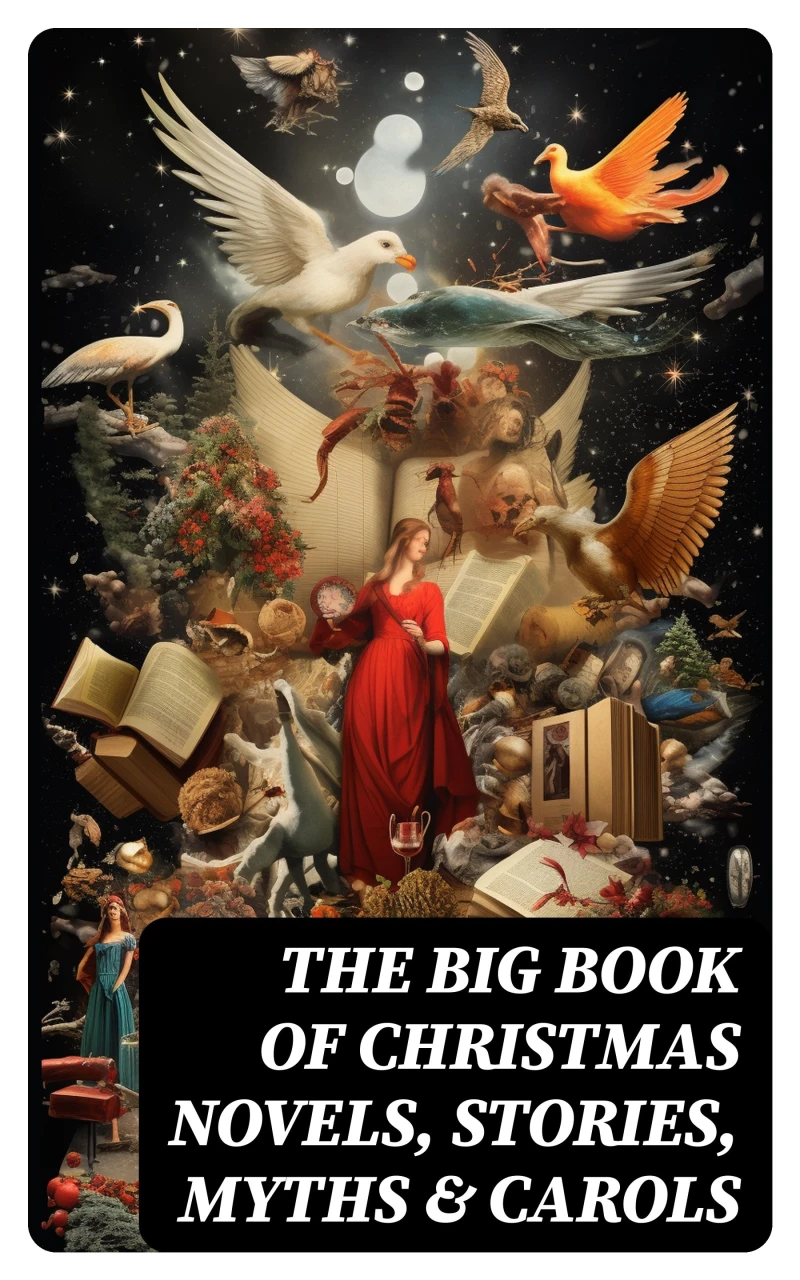 Portada: The Big Book of Christmas Novels, Stories, Myths & Carols