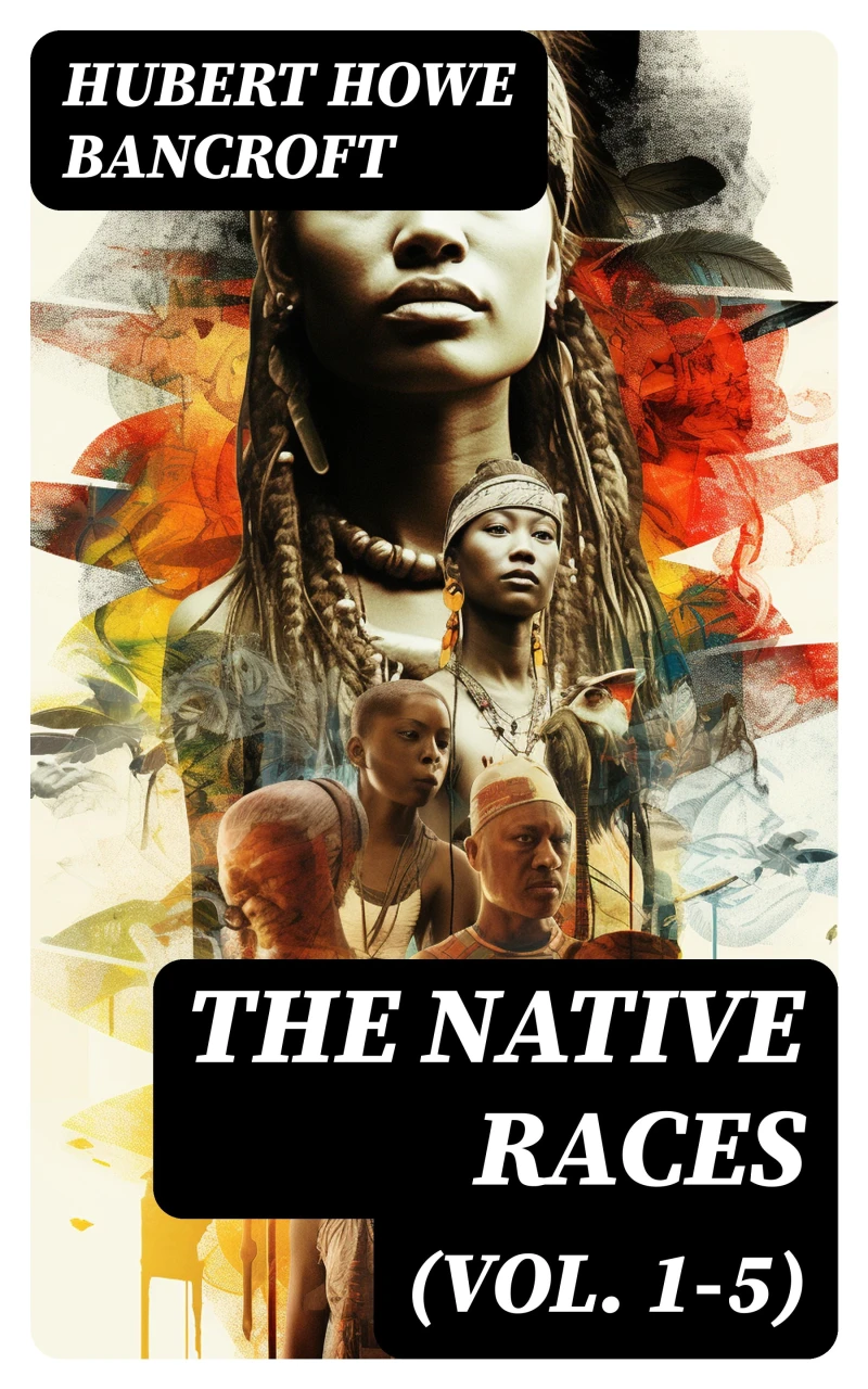 Portada: The Native Races (Vol. 1-5)