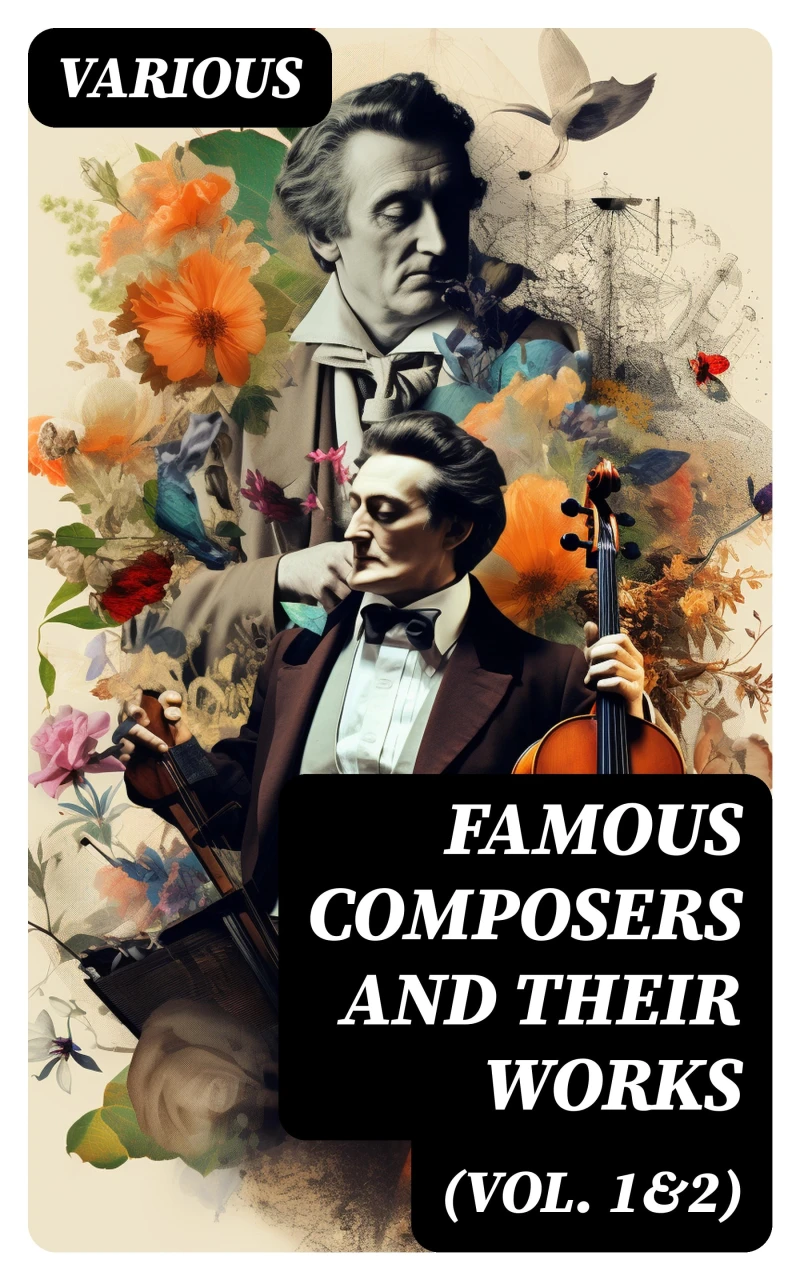 Portada: Famous Composers and Their Works (Vol. 1&2)