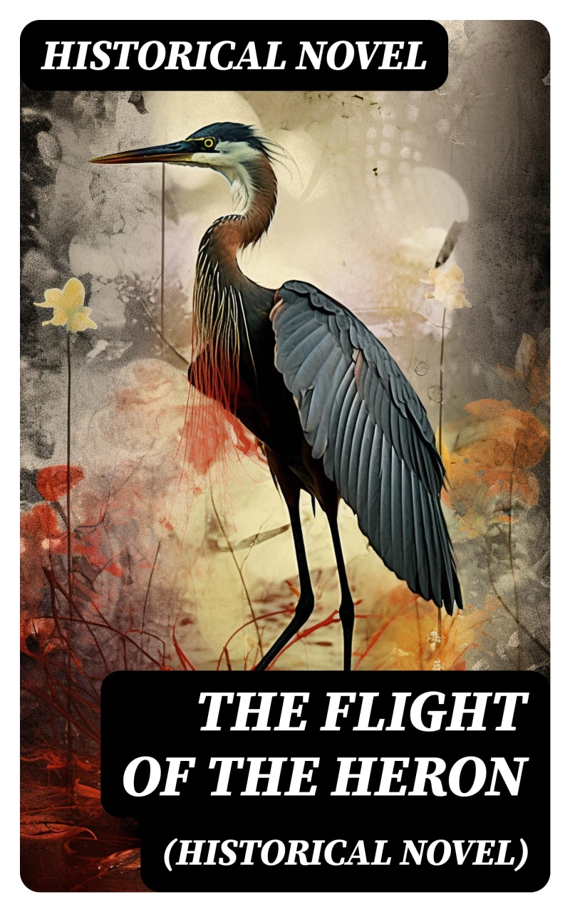 Portada: The Flight of the Heron (Historical Novel)