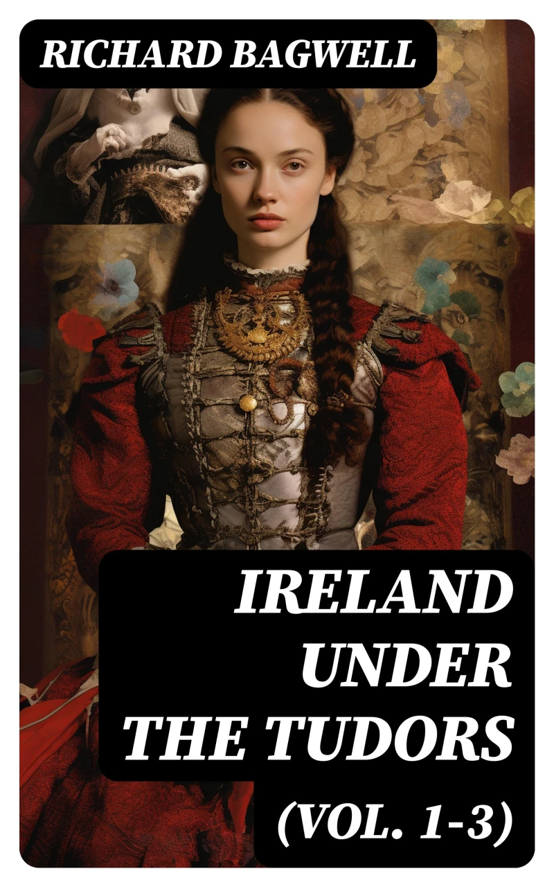 Portada: Ireland under the Tudors (Vol. 1-3)