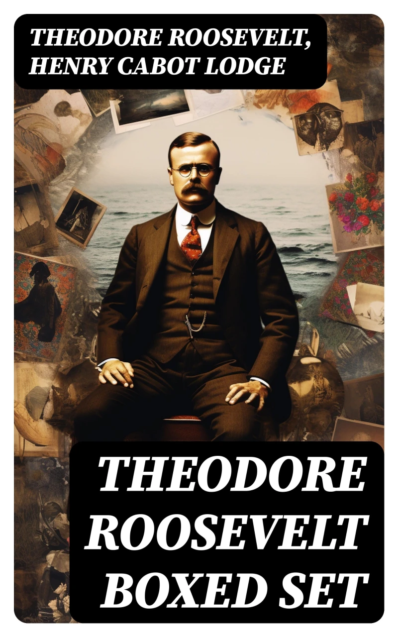 Portada: THEODORE ROOSEVELT Boxed Set