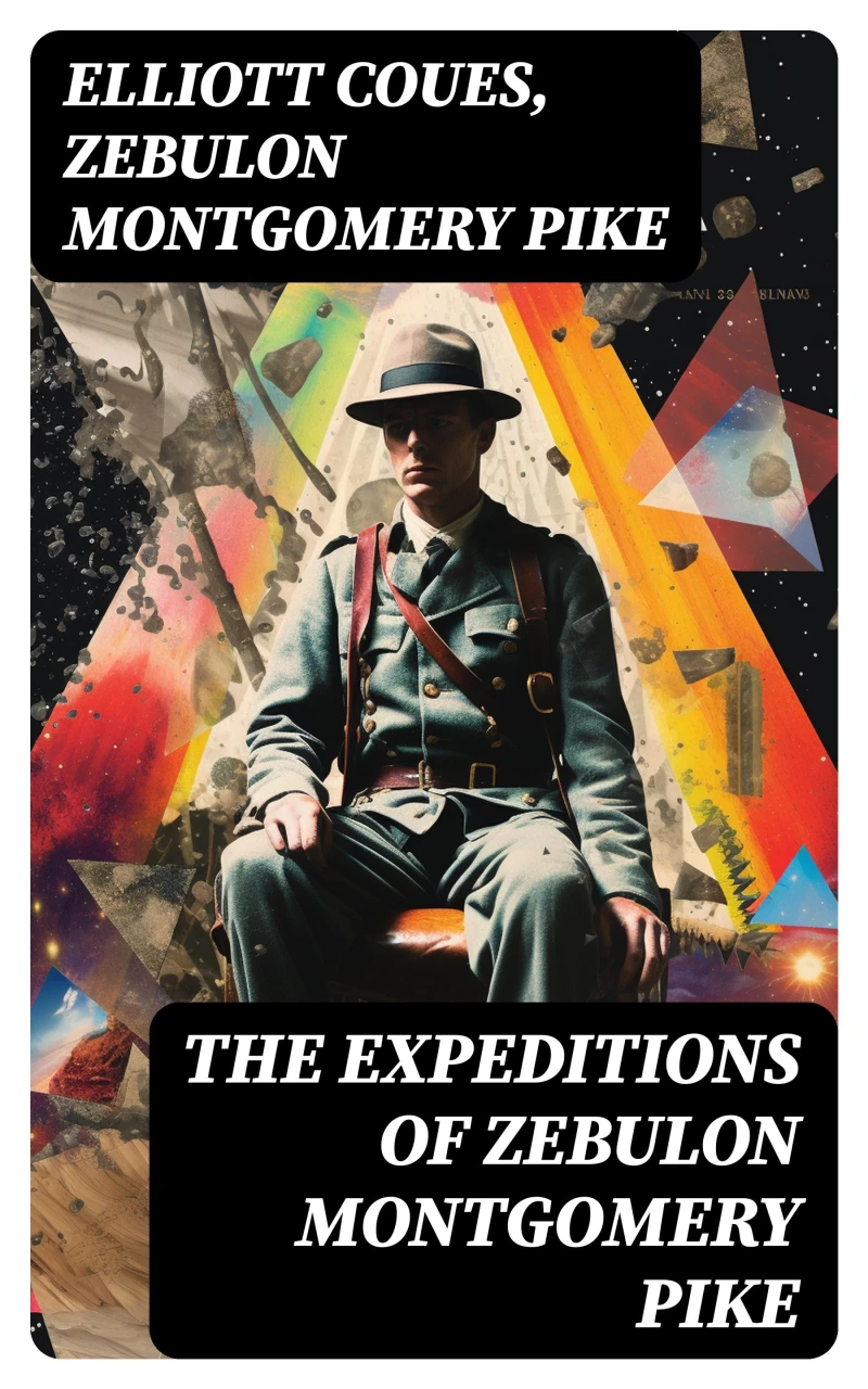 Portada: The Expeditions of Zebulon Montgomery Pike