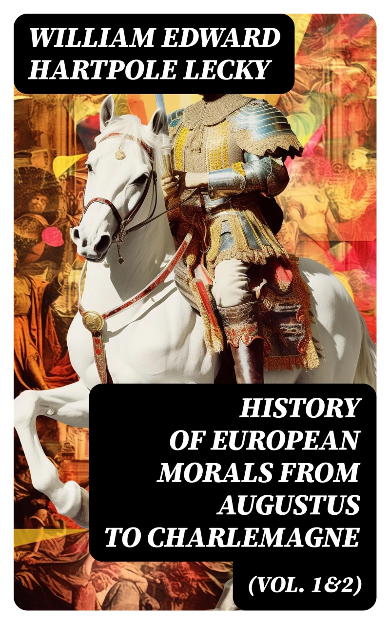 Portada: History of European Morals From Augustus to Charlemagne (Vol. 1&2)