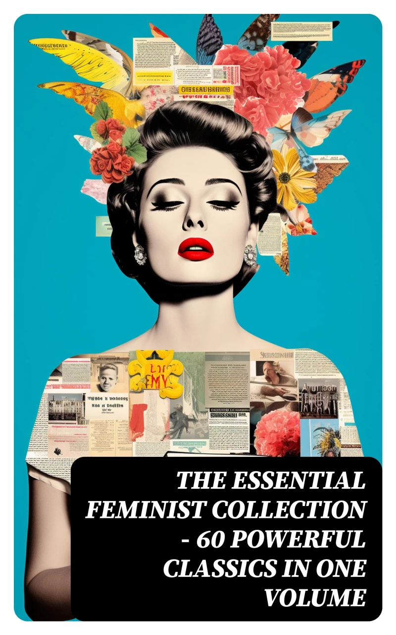 Portada: The Essential Feminist Collection – 60 Powerful Classics in One Volume