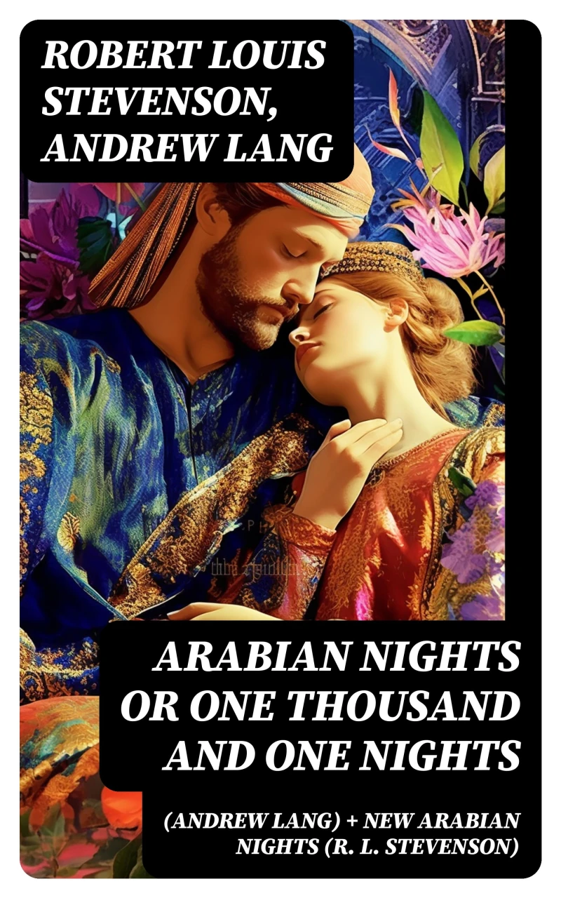 Portada: Arabian Nights or One Thousand and One Nights (Andrew Lang) + New Arabian Nights (R. L. Stevenson)