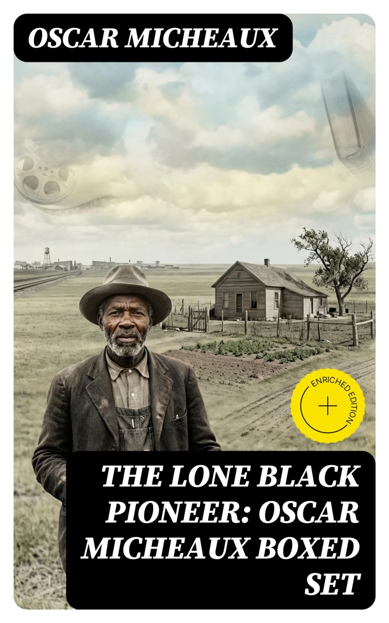 Portada: The Lone Black Pioneer: Oscar Micheaux Boxed Set (Annotated)