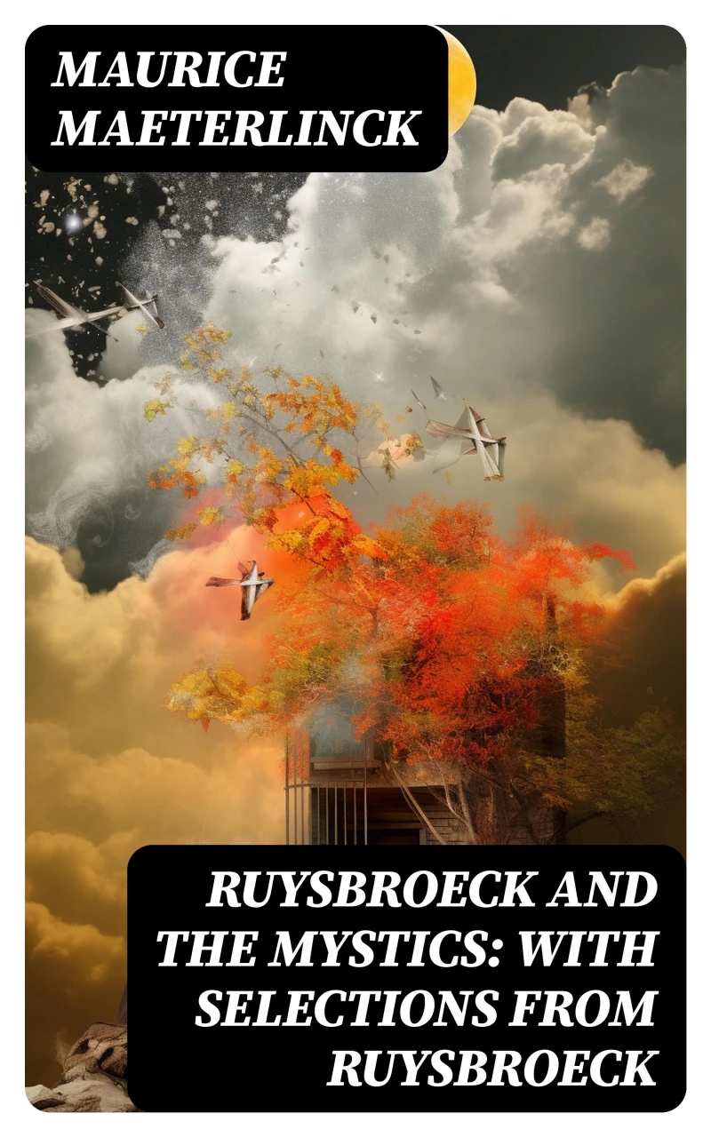 Portada: Ruysbroeck and the Mystics: with selections from Ruysbroeck