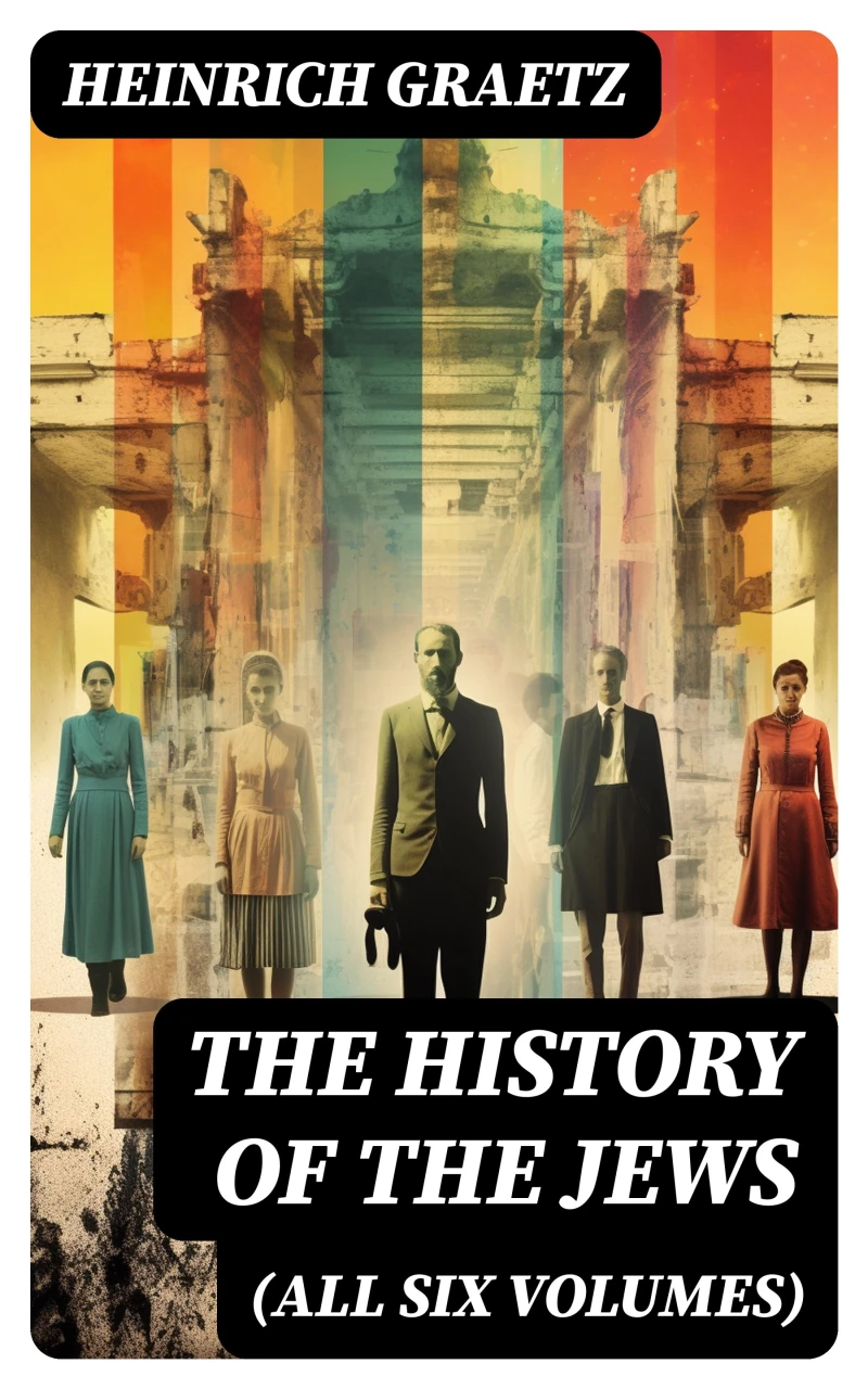 Portada: The History of the Jews (All Six Volumes)