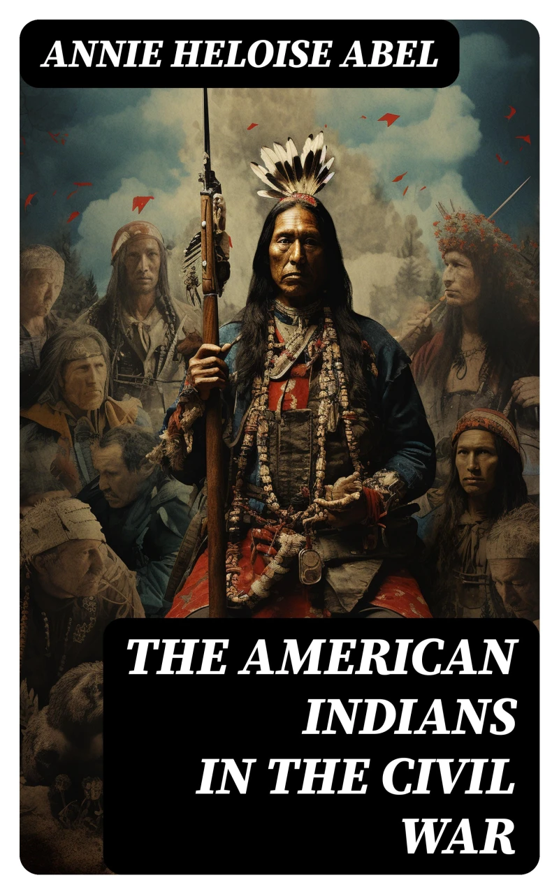 Portada: The American Indians in the Civil War