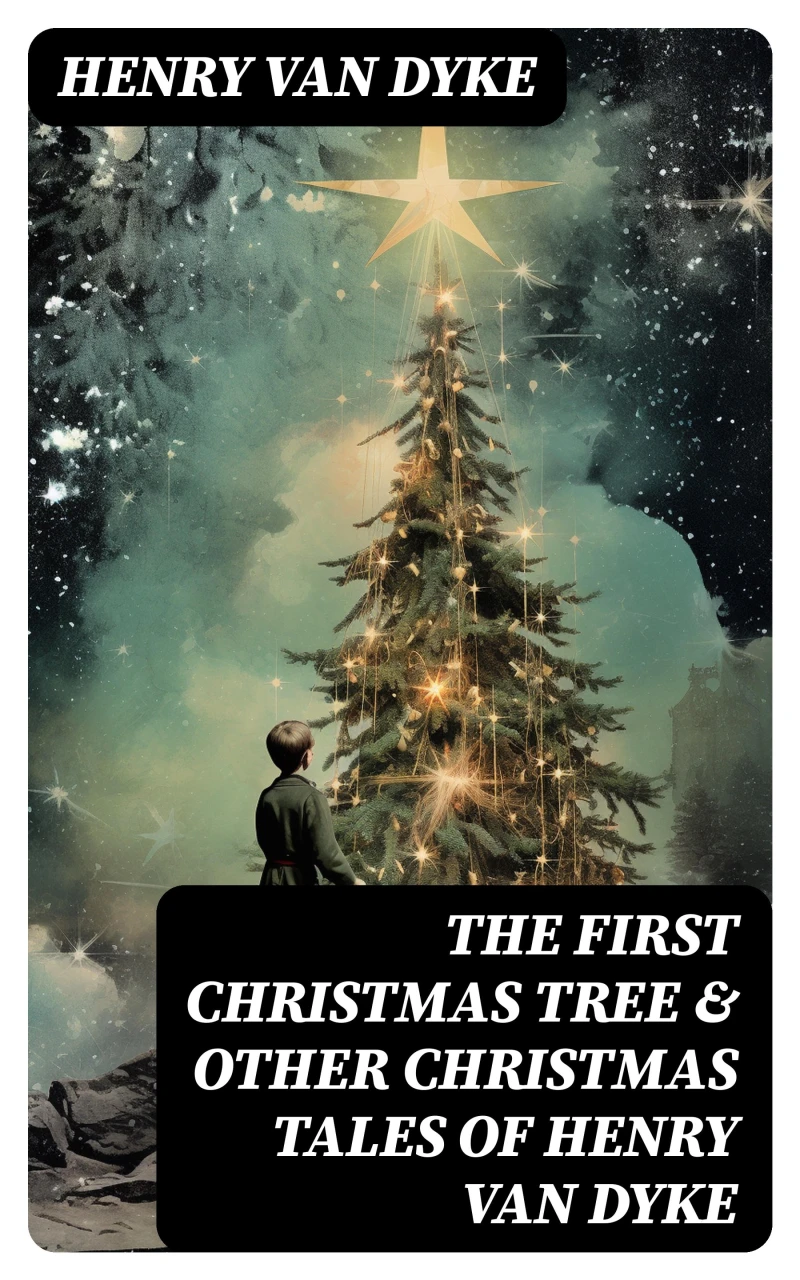 Portada: The First Christmas Tree & Other Christmas Tales of Henry van Dyke