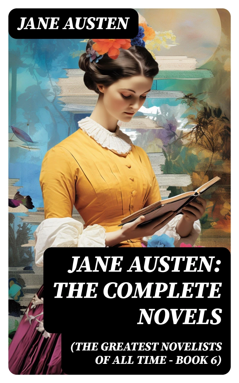 Portada: Jane Austen: The Complete Novels (The Greatest Novelists of All Time – Book 6)