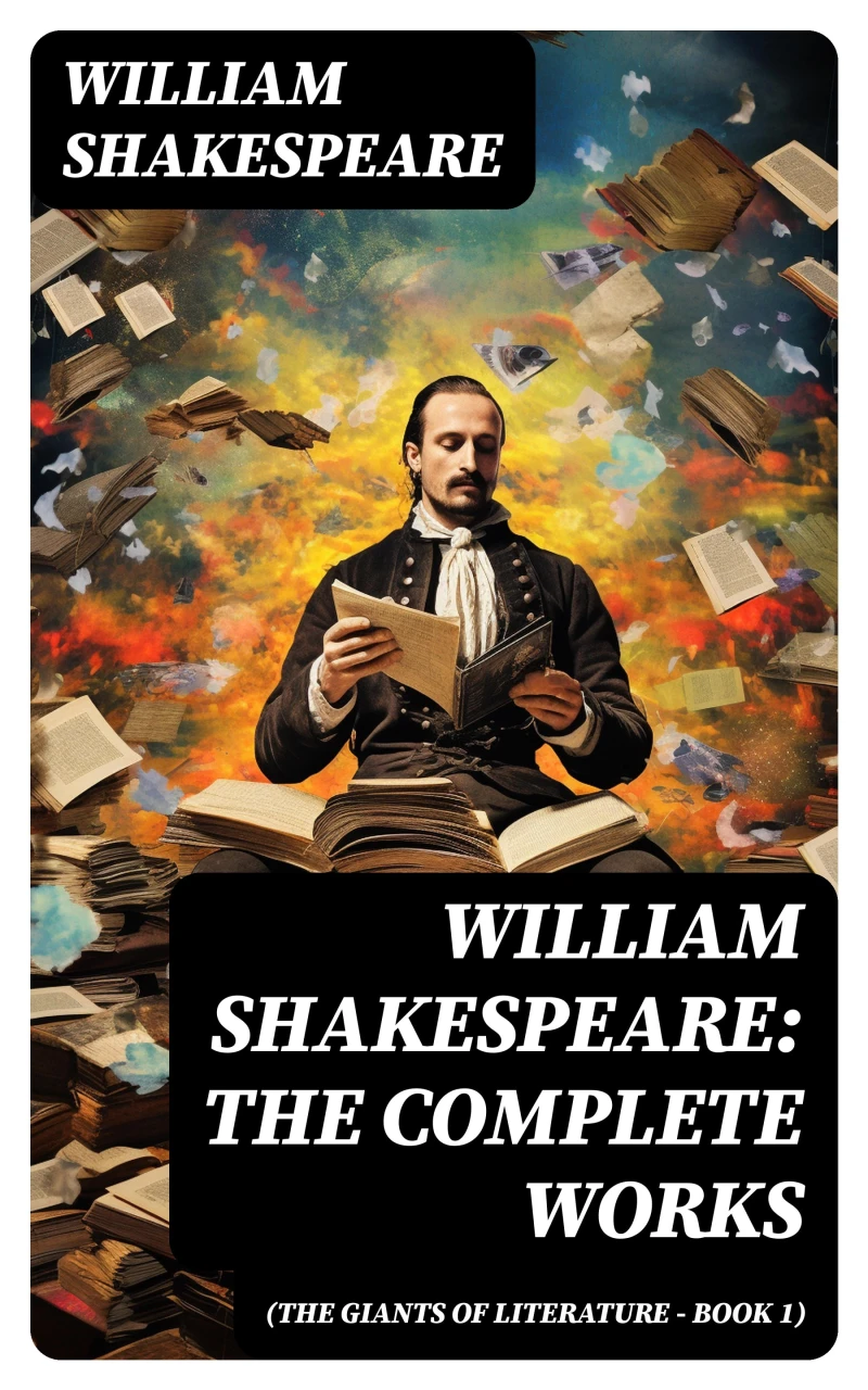 Portada: William Shakespeare: The Complete Works (The Giants of Literature - Book 1)