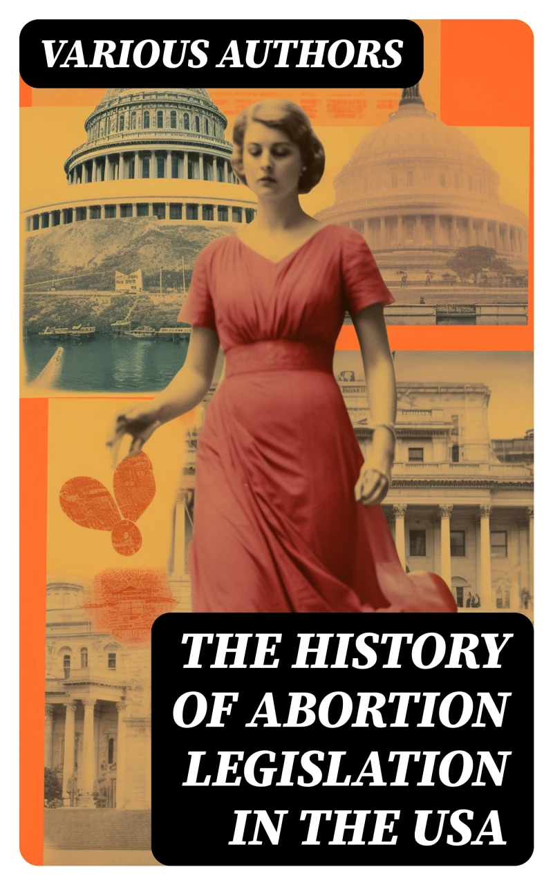 Portada: The History of Abortion Legislation in the USA