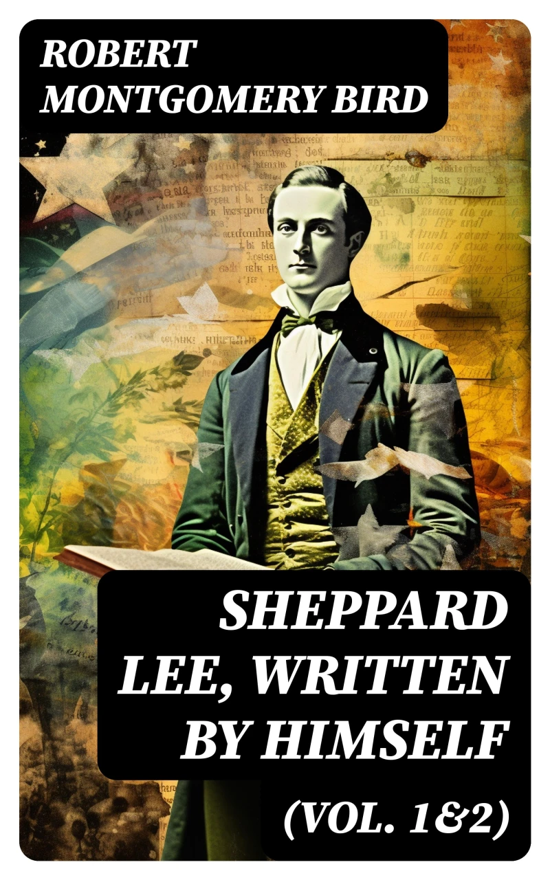 Portada: Sheppard Lee, Written by Himself (Vol. 1&2)