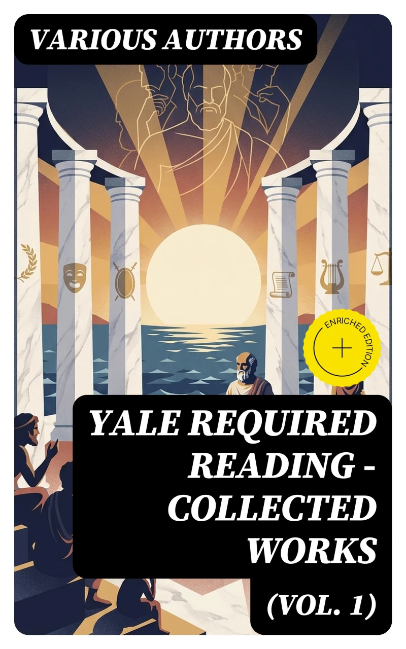 Portada: Yale Required Reading - Collected Works (Vol. 1) (Annotated)