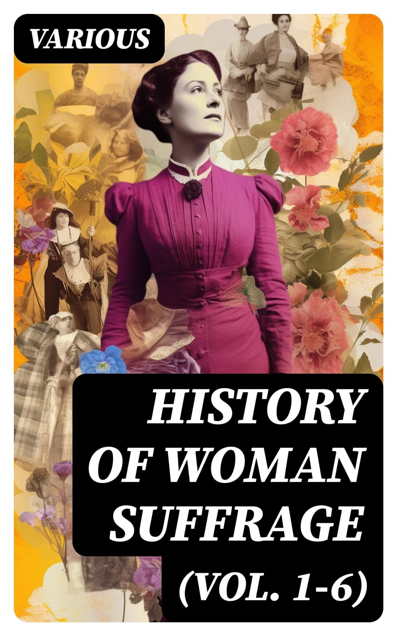 Portada: History of Woman Suffrage (Vol. 1-6)