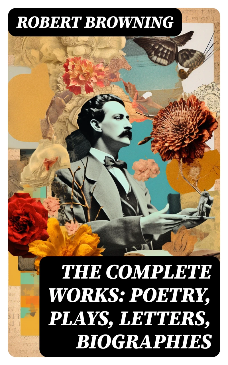 Portada: The Complete Works: Poetry, Plays, Letters, Biographies