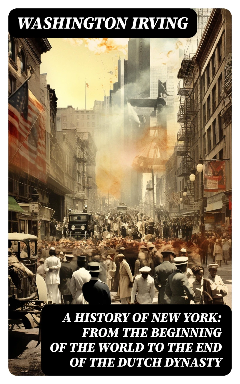 Portada: A History of New York: From the Beginning of the World to the End of the Dutch Dynasty