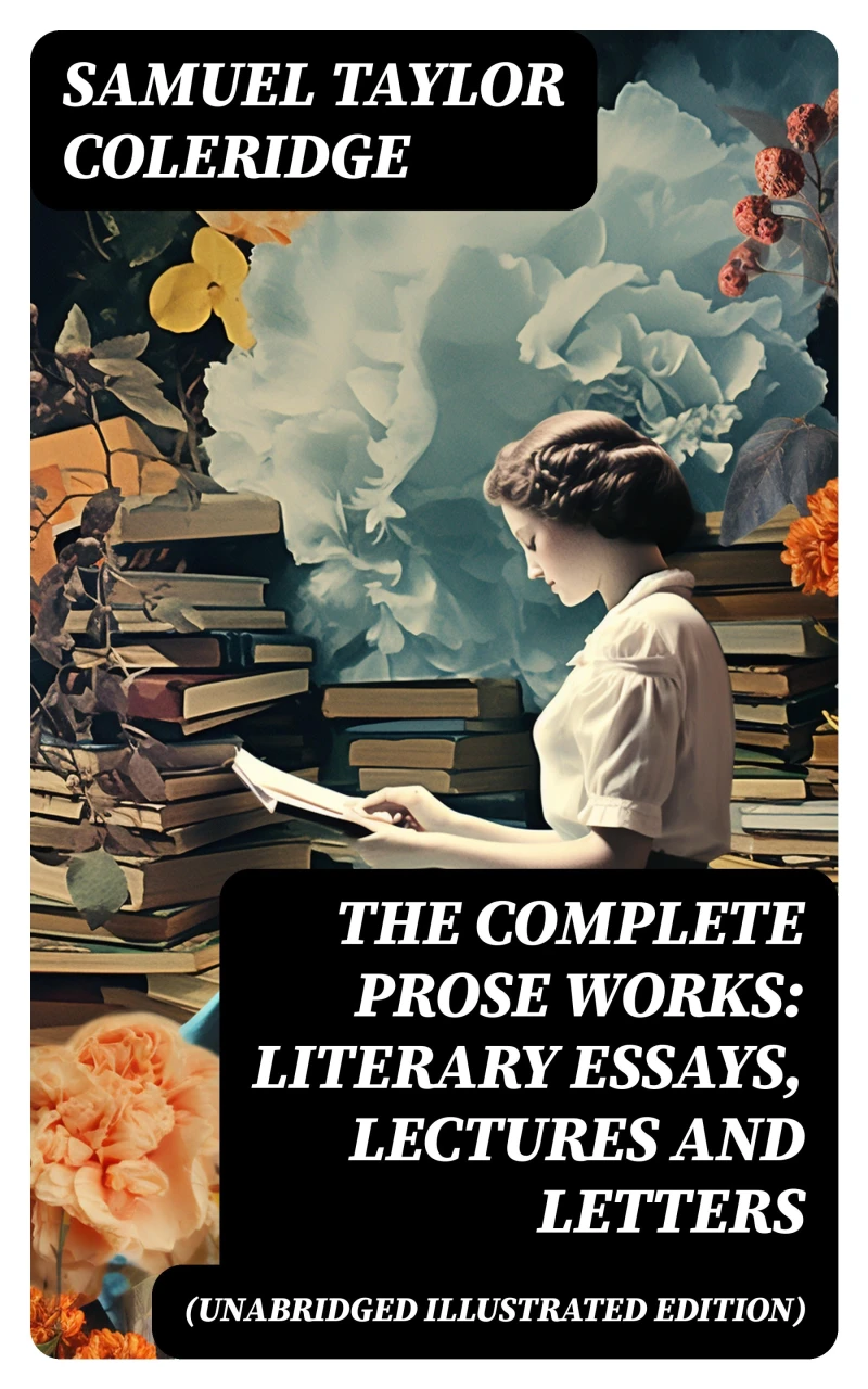 Portada: The Complete Prose Works: Literary Essays, Lectures and Letters (Unabridged Illustrated Edition)