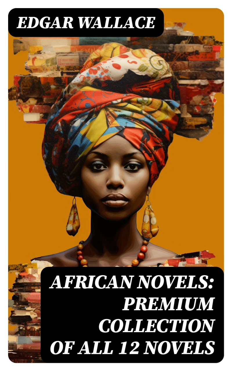 Portada: African Novels: Premium Collection of ALL 12 Novels