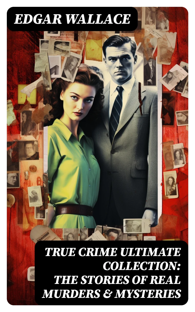 Portada: True Crime Ultimate Collection: The Stories of Real Murders & Mysteries