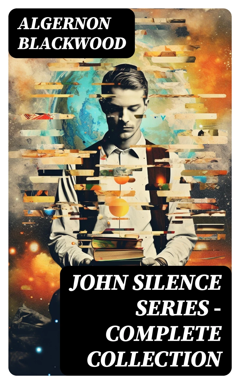 Portada: JOHN SILENCE SERIES - Complete Collection