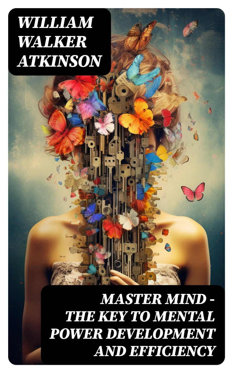 Portada: MASTER MIND - The Key To Mental Power Development And Efficiency