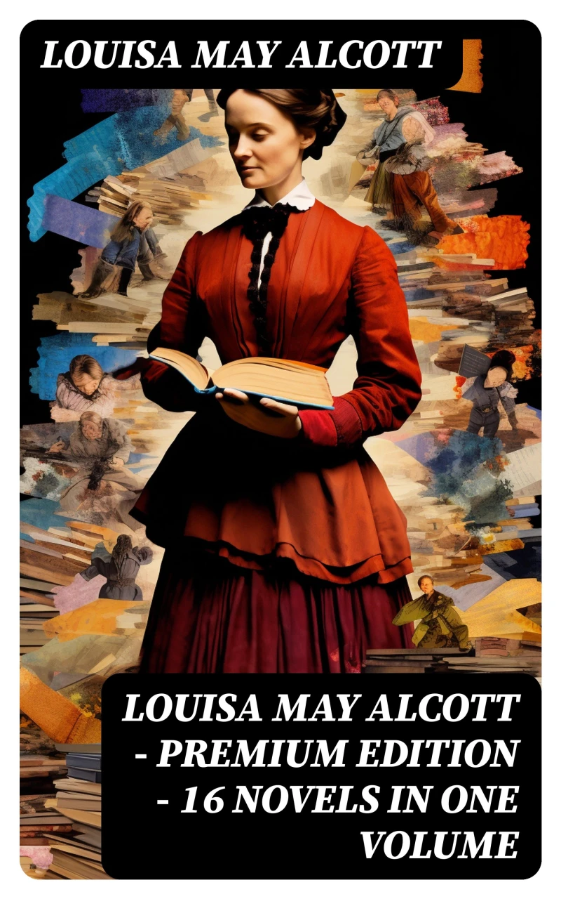 Portada: Louisa May Alcott - Premium Edition - 16 Novels in One Volume