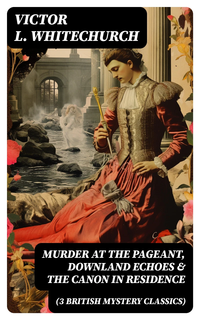 Portada: MURDER AT THE PAGEANT, DOWNLAND ECHOES & THE CANON IN RESIDENCE (3 British Mystery Classics)