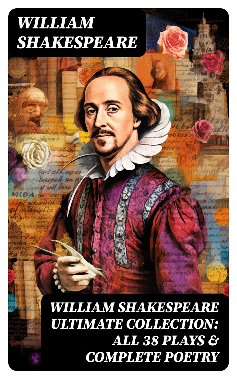 Portada: WILLIAM SHAKESPEARE Ultimate Collection: ALL 38 Plays & Complete Poetry
