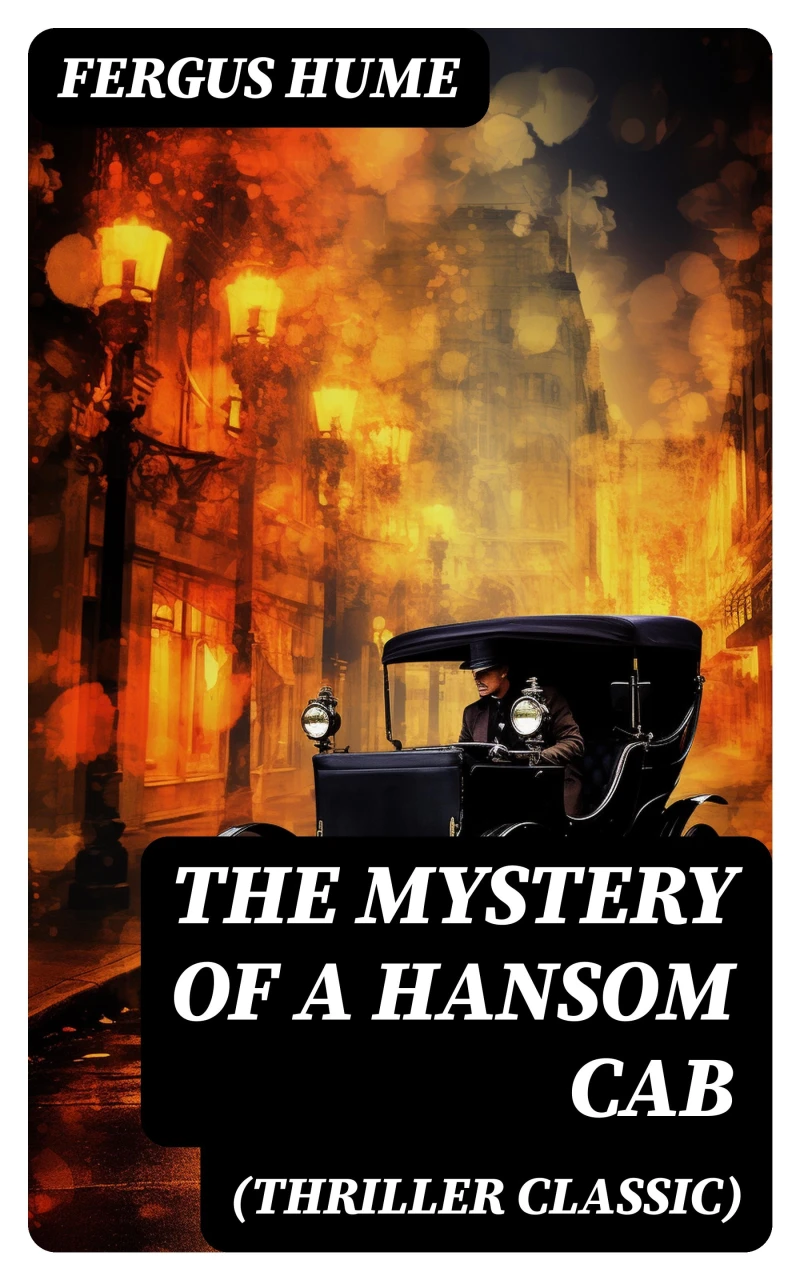 Portada: THE MYSTERY OF A HANSOM CAB (Thriller Classic)