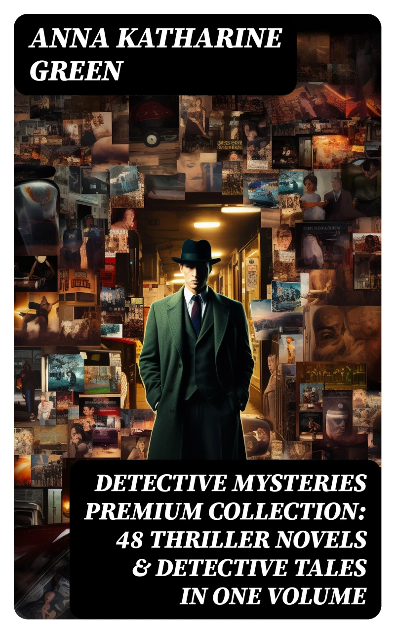 Portada: DETECTIVE MYSTERIES Premium Collection: 48 Thriller Novels & Detective Tales in One Volume