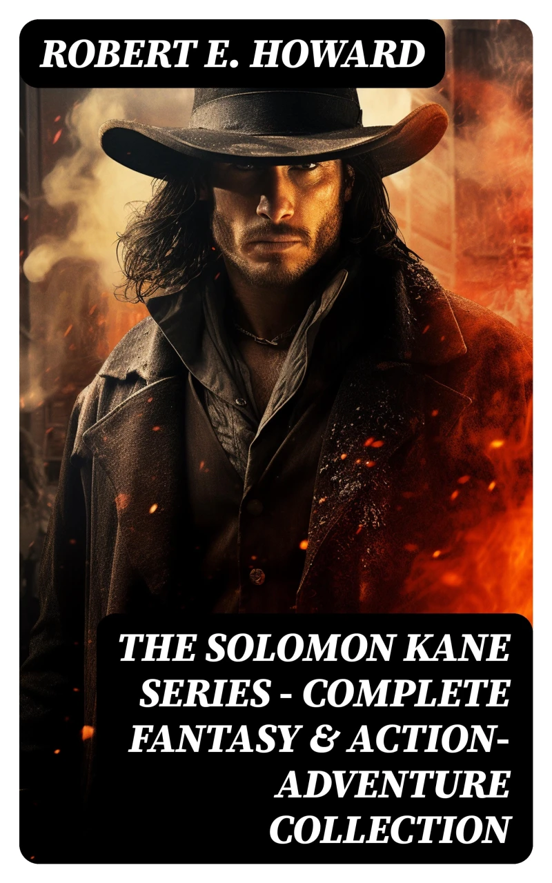 Portada: THE SOLOMON KANE SERIES – Complete Fantasy & Action-Adventure Collection