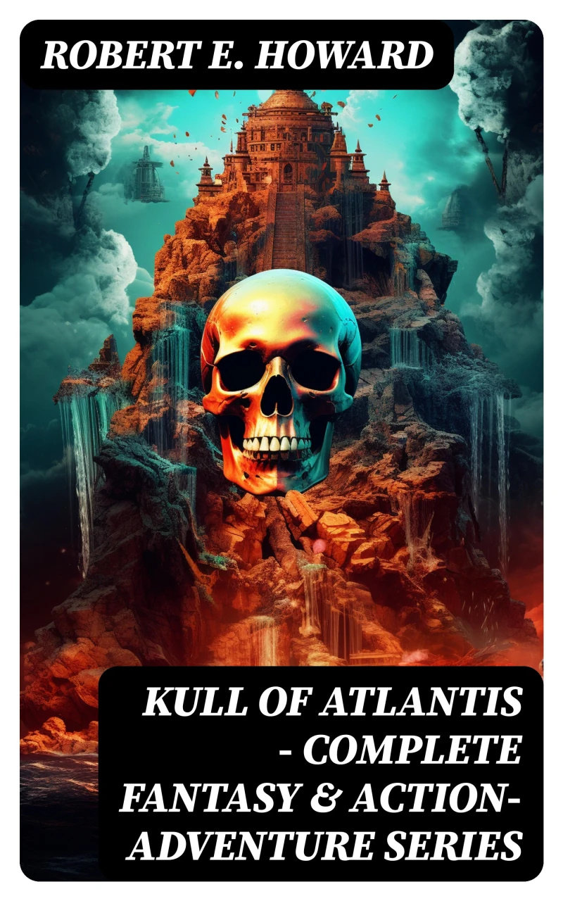 Portada: KULL OF ATLANTIS - Complete Fantasy & Action-Adventure Series