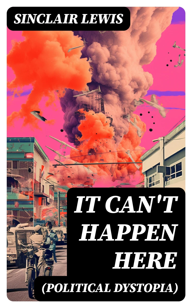 Portada: IT CAN'T HAPPEN HERE (Political Dystopia)
