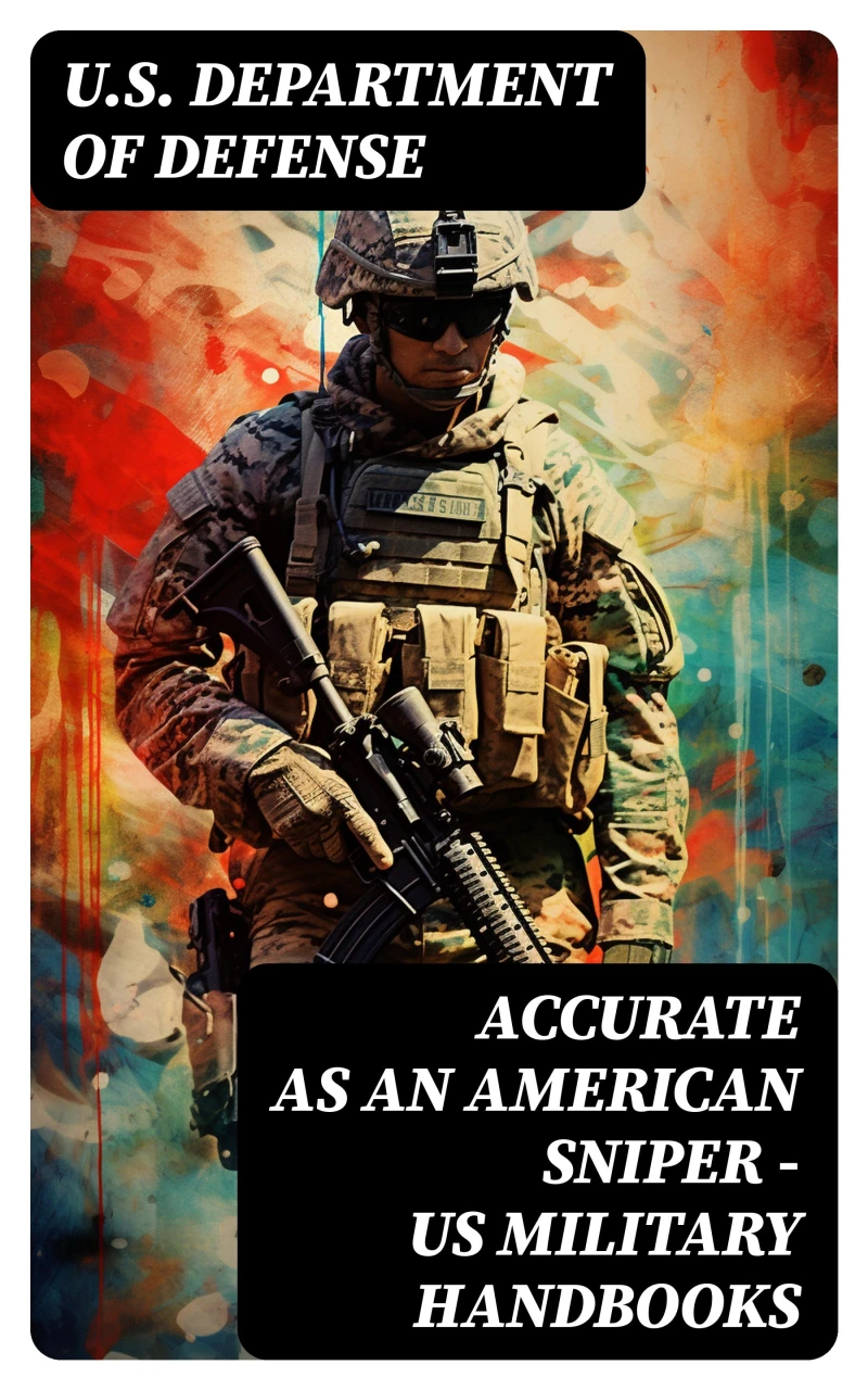 Portada: Accurate as an American Sniper – US Military Handbooks